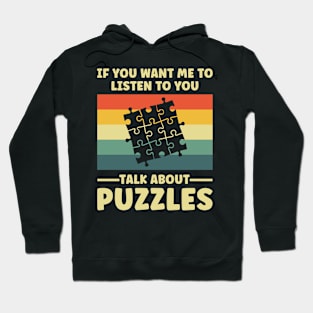 Jigsaw Puzzles Funny Talk about Puzzles Hoodie